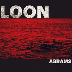 EURO / UK PREORDERS: ABRAMS - Loon Deluxe Vinyl Editions